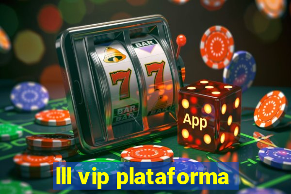 lll vip plataforma